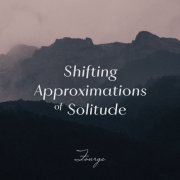 Fourge - Shifting Approximations of Solitude (2020) [Hi-Res]