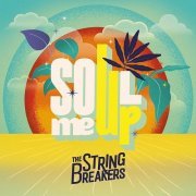 The String Breakers - Soul Me Up (2023)