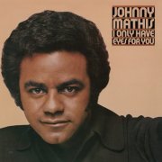 Johnny Mathis - I Only Have Eyes For You (1976/2018) [Hi-Res]