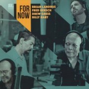 Brian Landrus, Fred Hersch, Drew Gress, Billy Hart - For Now (2020)