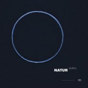 KMRU - Natur (2024)