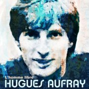 Hugues Aufray - L'homme libre (2018)