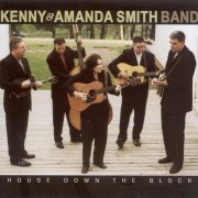 Kenny & Amanda Smith Band - House Down The Block (2005) FLAC