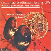 Bedřich Tylšar, Zdeněk Tylšar, Prague Chamber Orchestra, Libor Hlaváček - Fiala, Rössler-Rosetti, Rejcha: Concertos for French Horns and Orchestra (2008)