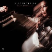 Maria Manousaki - Hidden Trails (2021)