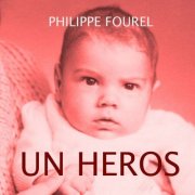 Philippe Fourel - Un héros (2025)