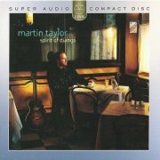 Martin Taylor - Spirit of Django (2004) [SACD]