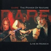 Dare - The Power Of Nature: Live In Munich (2005)