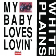 White Plains - My Baby Loves Lovin'  (1969-76/1993)