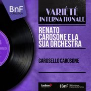 Renato Carosone e la sua orchestra - Carosello Carosone (Mono Version) (2014) [Hi-Res]