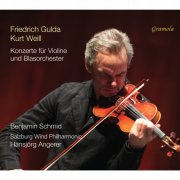 Benjamin Schmid, Salzburg Wind Philharmonic, Hansjörg Angerer - Gulda/Weill: Konzerte für Violine und Blasorchester (2025) [Hi-Res]