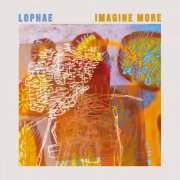 Lophae - Imagine More (2025) [Hi-Res]