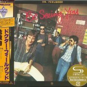 Dr Feelgood - Be Seeing You (Japan Remastered, SHM-CD) (1977/2014)