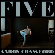 Aaron Crawford - Five (2023) Hi-Res