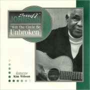 Snuff Johnson - Will The Circle Be Unbroken (Feat. Kim Wilson) (1994) [CD Rip]