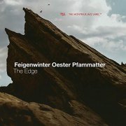 Feigenwinter Oester Pfammatter - The Edge (2020)