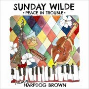 Sunday Wilde - Peace In Trouble (2021)