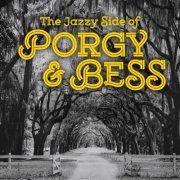 VA - The Jazzy Side of Porgy and Bess (2023)