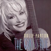 Dolly Parton - The Grass Is Blue (1999 Reissue) (2006)