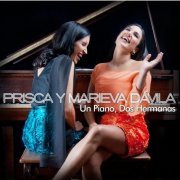 Prisca y Marieva Davila - Un Piano, Dos Hermanas (2014)