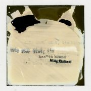 Racing Mount Pleasant - Grip Your Fist, I'm Heaven Bound (2022)