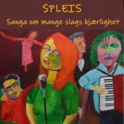 Spleis - Sanga Om Mange Slags Kjærlighet (2020) [Hi-Res]