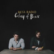 Beta Radio - Colony of Bees (2014)