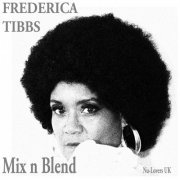 Frederica Tibbs - Mix 'n' Blend (2016)