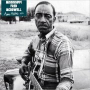 Mississippi Fred McDowell - Ann Arbor, 1971 (Live) (2021)