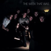 The Week That Was - The Week That Was (2023 Remaster) (2008) [Hi-Res]