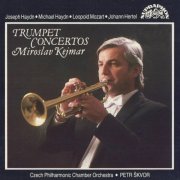 Czech Philharmonic Chamber Orchestra, Petr Škvor, Miroslav Kejmar - Haydn: Trumpet Concertos (1990)