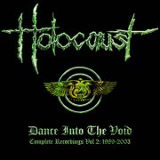 Holocaust - Dance Into The Void: Complete Recordings, Vol. 2: 1989-2003 (2026)
