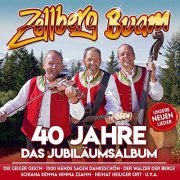 Zellberg Buam - 40 Jahre - Das Jubiläumsalbum (2021)