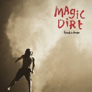 Magic Dirt - Friends In Danger (1996) Hi-Res