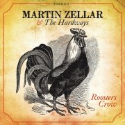Martin Zellar & The Hardways - Roosters Crow (2012)