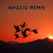 Ignacio Remis - Un Nuevo Amanecer (2024) Hi-Res