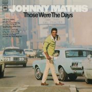 Johnny Mathis - Those Were the Days (1968) [Hi-Res]