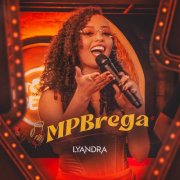 Lyandra - Mpbrega (Cover versão Arrocha) (2025)