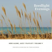 Here Alone Jazz - Here Alone, Jazz | Playlist Vol.9 | Reedlight Evenings (2026)
