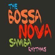 VA - The Bossa Nova Samba Rhythms (2020)