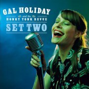 Gal Holiday and the Honky Tonk Revue - Set Two (2010)