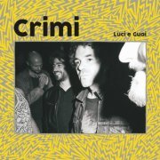 Crimi - Luci e Guai (2021) [Hi-Res]