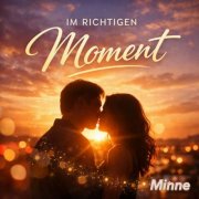 Minne - Im richtigen Moment (2026)