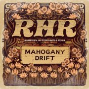 RHR Redfern, Hutchinson & Ross - Mahogany Drift (2018)