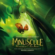 Mathieu Lamboley - Minuscule: Mandibles from Far Away (Original Motion Picture Soundtrack) (2019) [Hi-Res]