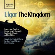 Crouch End Festival Chorus, London Mozart Players, David Temple - Elgar: The Kingdom (2025) [Hi-Res]