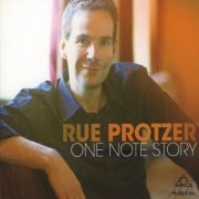 Rue Protzer - One Note Story (2013)