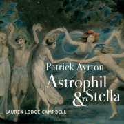 Patrick Ayrton, Louise Ayrton, Lauren Lodge-Campbell - Astrophil & Stella (2025) [Hi-Res]