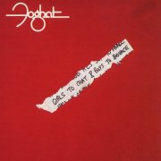 Foghat - Girls to Chat & Boys to Bounce (1981) [2016] Hi-Res