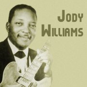 Jody Williams, Earl Hooker - Presenting Jody Williams (1957)